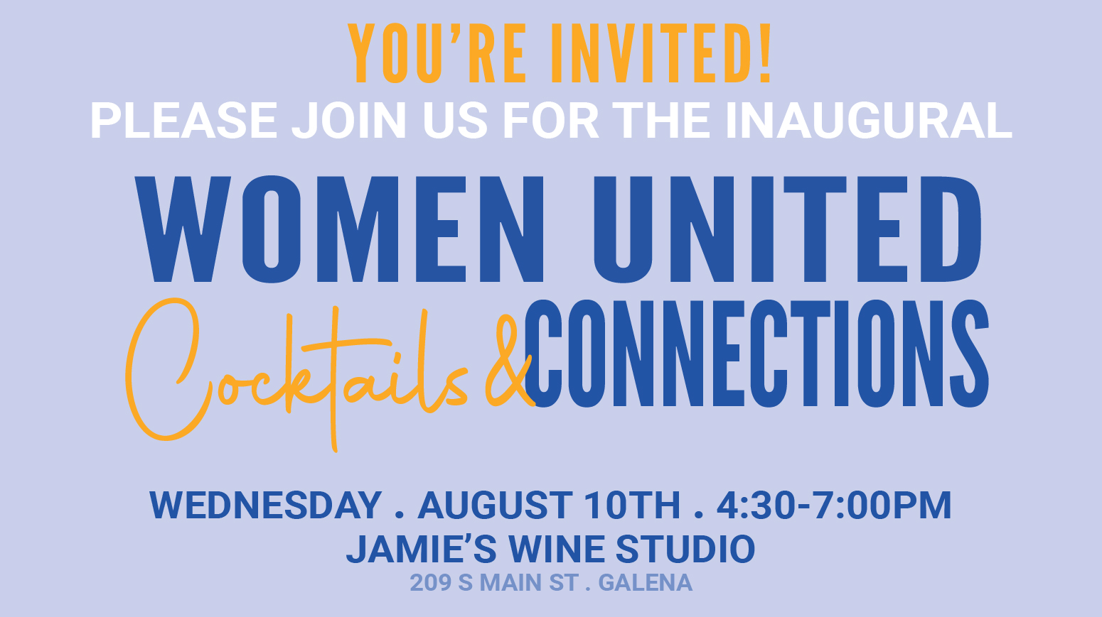 Women United Cocktails & Connections August 10th at Jamie's Wine Studio in Galena